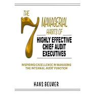The 7 Managerial Habits of Highly Effective Chief Audit Executives