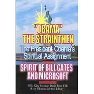 Obama?s Spiritual Assignment and Bill Gates of Microsoft