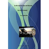 Title: In the Land of Joys and Sorrows - Our Life in Burundi