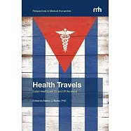 Health Travels: Cuban Health(care) on and Off the Island