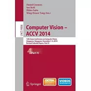 Computer Vision -- Accv 2014: 12th Asian Conference on Computer Vision, Singapore, Singapore, November 1-5, 2014, Revised Selected Papers, Part IV