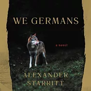 We Germans Lib/E