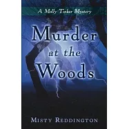 Murder at the Woods: A Molly Tinker Mystery