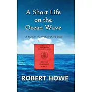 A Short Life on the Ocean Wave