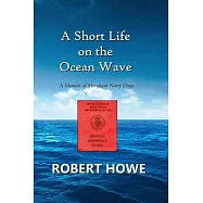A Short Life on the Ocean Wave