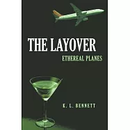 The Layover: Ethereal Planes