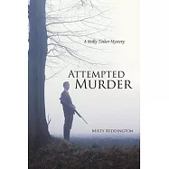 Attempted Murder: A Molly Tinker Mystery