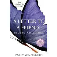 A Letter to a Friend: The Story of Abuse in America