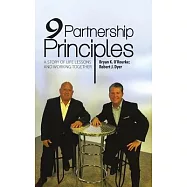 9 Partnership Principles: A Story of Life Lessons and Working Together