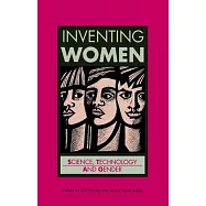 Inventing Women: Science, Technology and Gender