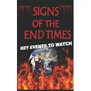 Signs of The End Times: Key Events To Watch