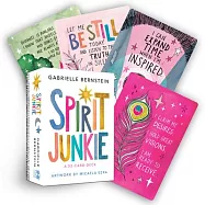 Spirit Junkie: A 52-Card Deck