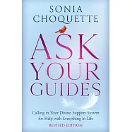 Ask Your Guides: Connecting to Your Divine Support System