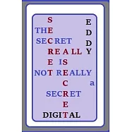 The Secret Is Not Really a Secret