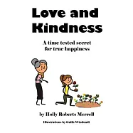 Love and Kindness: A time tested secret for true happiness
