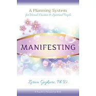Manifesting: A Planning System for Visual, Creative & Spiritual People
