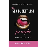 The Sex Bucket List for Couples: Sex Games & Journal - Sex Positions
