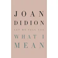 Let Me Tell You What I Mean