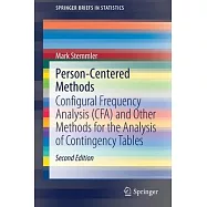 Person-Centered Methods: Configural Frequency Analysis (Cfa) and Other Methods for the Analysis of Contingency Tables