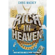 Rich In Heaven: What Matters Most Is More Than Money