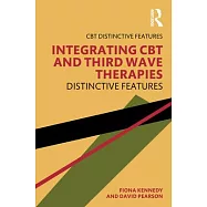 Integrating CBT and Third Wave Therapies: Distinctive Features