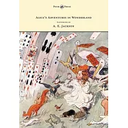Alice’’s Adventures in Wonderland - Illustrated by T. H. Robinson & C. Pears