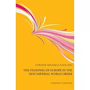 The Standing of Europe in the New Imperial World Order