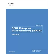 CCNP Enterprise: Advanced Routing (Enarsi) V8 Lab Manual