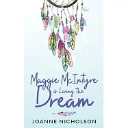 Maggie McIntyre is Living the Dream