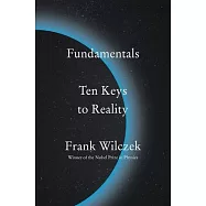 Fundamentals: Ten Keys to Reality