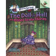 The Doll in the Hall and Other Scary Stories: An Acorn Book (Mister Shivers #3), Volume 3