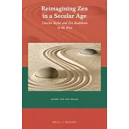 Reimaging Zen in a Secular Age: Charles Taylor and Zen Buddhism in the West