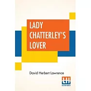 Lady Chatterley&rsquo;&rsquo;s Lover