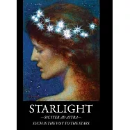 Starlight: -Sic Iter Ad Astra- Such Is The Way To The Stars