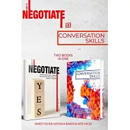 Conversation Skills & How To Negotiate (2 books in 1): Increase your Confidence and Skills in Communication