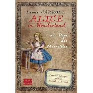 Alice in Wonderland au pays des merveilles: Bilingual edition English French