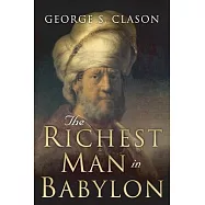 The Richest Man in Babylon: Original 1926 Edition