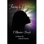 Facing the Darkness: Rhonda’’s Story