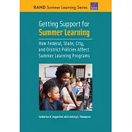 Getting Support for Summer Learning: How Federal, State, City, and District Policies Affect Summer Learning Programs