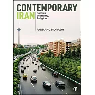 Contemporary Iran: Politics, Economy, Religion