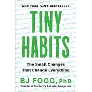 Tiny Habits: The Small Changes That Change Everything
