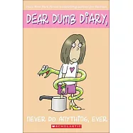 Never Do Anything, Ever!