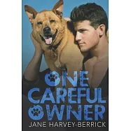 One Careful Owner: Love me, love my dog