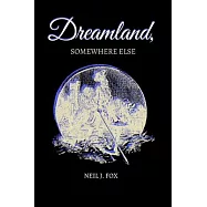 Dreamland, Somewhere Else