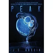 Peak: A YA Dystopian Space Adventure