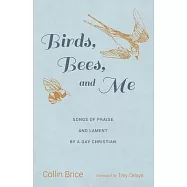 Birds, Bees, and Me
