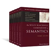 The Wiley Blackwell Companion to Semantics, 5 Volume Set