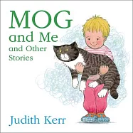 Mog and Me and Other Stories