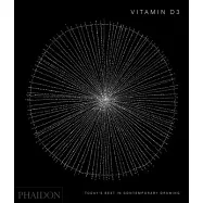 Vitamin D3: Today’’s Best in Contemporary Drawing