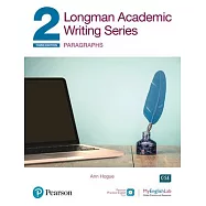 Longman Academic Writing Series: Paragraphs Sb W/App, Online Practice & Digital Resources LVL 2